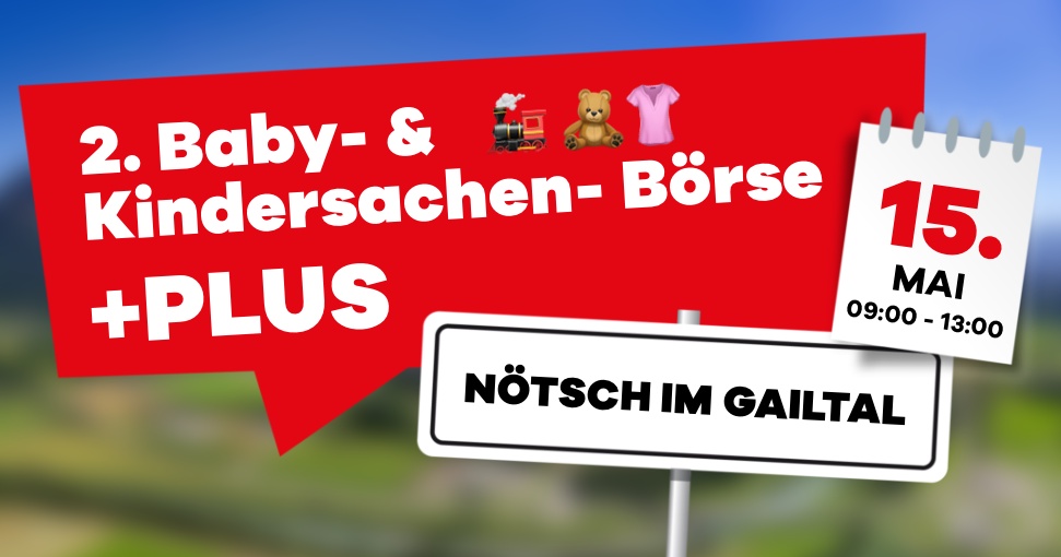 2. Baby- & Kindersachen B&ouml;rse in N&ouml;tsch